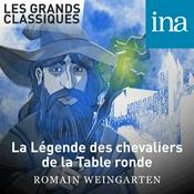 Podcast La Légende des chevaliers de la Table ronde
