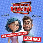 Podcast Lach mal! – Familie & Comedy – Abenteuer Denken!