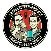 Podcast Lackgesoffen Podcast