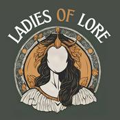 Podcast Ladies of Lore