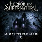 Podcast Lair of the White Worm (Version 2)