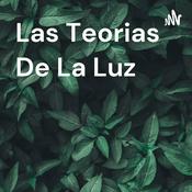 Podcast Las Teorias De La Luz