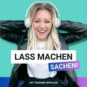 Podcast LASS MACHEN SACHEN