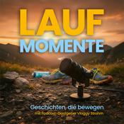 Podcast LAUFMOMENTE – Geschichten, die bewegen