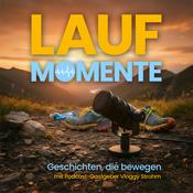 Podcast LAUFMOMENTE – Geschichten, die bewegen