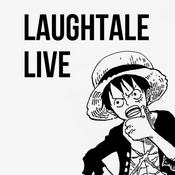 Podcast Laughtale Live - A One Piece Podcast