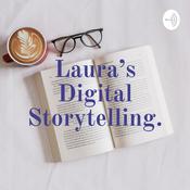Podcast Laura's Digital Storytelling.
