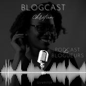 Podcast Le Blogcast Chrétien