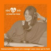 Podcast Le Coup de Food
