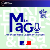 Podcast Le Mag de l'aménagement, du logement et de la nature