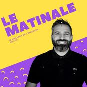 Podcast Le meilleur de "Le Matinale"