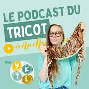 Podcast Le Podcast du Tricot