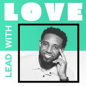Podcast LEAD WITH LOVE