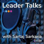 Podcast Leader Talks with Sartaj Sarkaria powered by CCDI