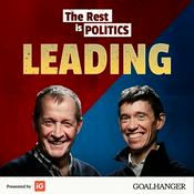 Podcast The Rest Is Politics: Leading