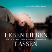 Podcast Leben Lieben Lassen - Impulse für Dich & Deine Beziehungen