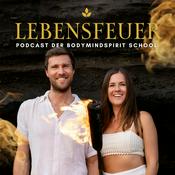 Podcast Lebensfeuer – Der Podcast der BodyMindSpirit School