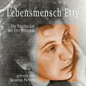 Podcast Lebensmensch Etty - Die Tagebücher der Etty Hillesum - gelesen von Susanna Pütters