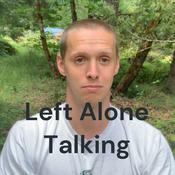 Podcast Left Alone Talking