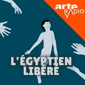 Podcast L'Égyptien libéré