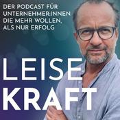 Podcast Leise Kraft - der Podcast für Unternehmer und Unternehmerinnen, die mehr wollen, als Erfolg.