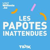 Podcast Les papotes inattendues - La Wallonie comme vous ne l’avez jamais entendue