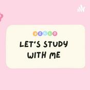 Podcast Let's Study With Me