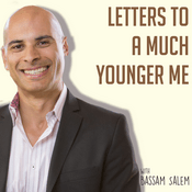 Podcast Letters To A Much Younger Me