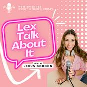 Podcast Lex Talk About It