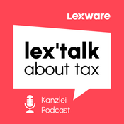 Podcast lex'talk about tax – Der Kanzlei Podcast