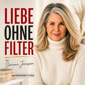 Podcast Liebe ohne Filter – Der Podcast über Partnersuche und Beziehungen