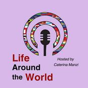 Podcast Life Around the World Podcast