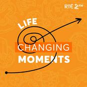 Podcast Life Changing Moments