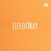 Podcast LifeofMay