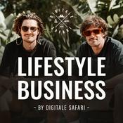 Podcast Lifestyle Business | Der Podcast rund um Online-Business, Kundengewinnung, Marketing & Mindset