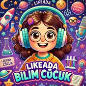 Podcast LikeADA Bilim Çocuk