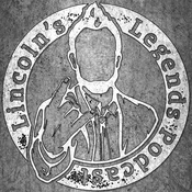 Podcast Lincoln's Legends Podcast