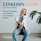 Podcast LinkedIn Flow - Dein Podcast für mehr Sichtbarkeit, Strategie &amp; Leichtigkeit auf LinkedIn