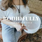 Podcast Bodhifully (Courage Mastery with Dr. J)