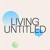 Podcast Living Untitled