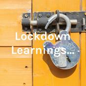 Podcast Lockdown Learnings...