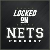 Podcast Locked On Nets - Daily Podcast On The Brooklyn Nets