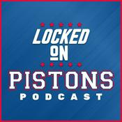 Podcast Locked On Pistons - Daily Podcast On The Detroit Pistons