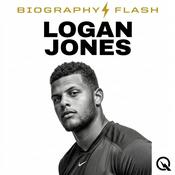 Podcast Logan Jones - Biography Flash