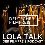 Podcast Lola Talk: Der Filmpreis Podcast
