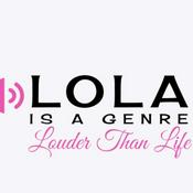 Podcast Lola Is A Genre