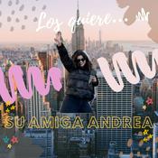 Podcast Los quiere Su amiga Andrea