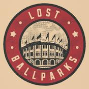 Podcast Lost Ballparks
