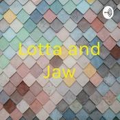 Podcast Lotta and Jaw