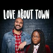 Podcast Love About Town